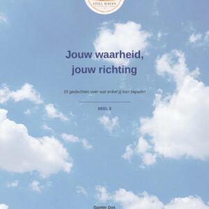 Cover van deel 8 uit de reeks Stilstaan bij jezelf: Jouw waarheid, jouw richting.