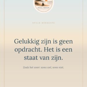 Kaart — Gelukkig zijn is geen opdracht. Het is een staat van zijn