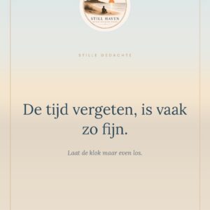 Kaart — De tijd vergeten, is vaak zo fijn